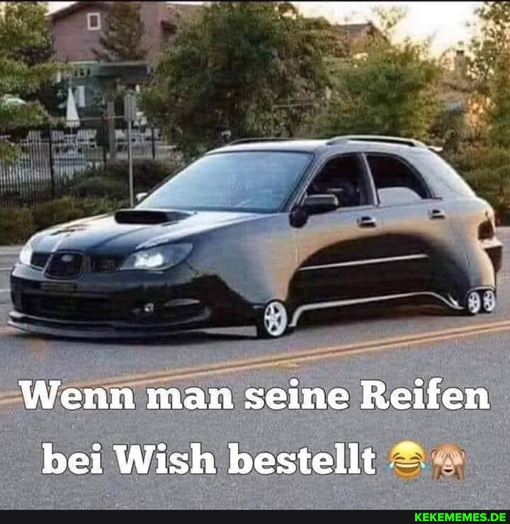 Wenn man seine Reifen bei ich bestellt