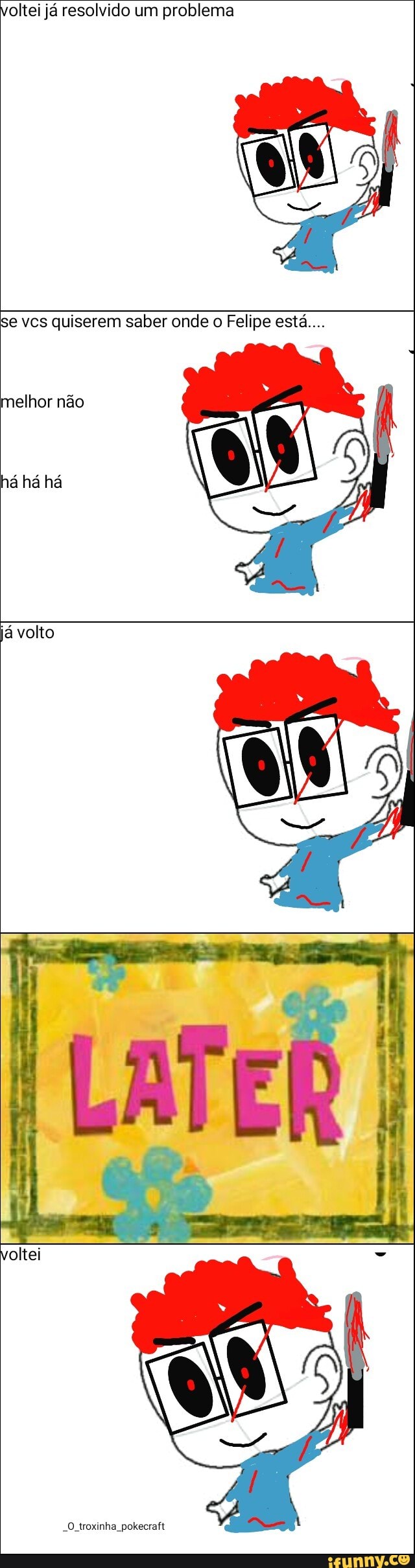 oltei já resolvido um problema
melhor não