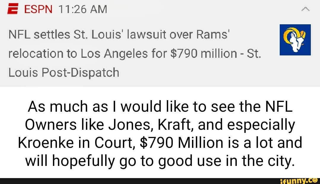 NFL, L.A. Rams Will Pay St. Louis $790 Million Over Relocation Lawsuit