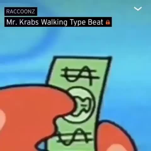 mr krabs walking type beat