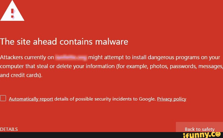 The site ahead contains malware Attackers currently on might attempt to ...