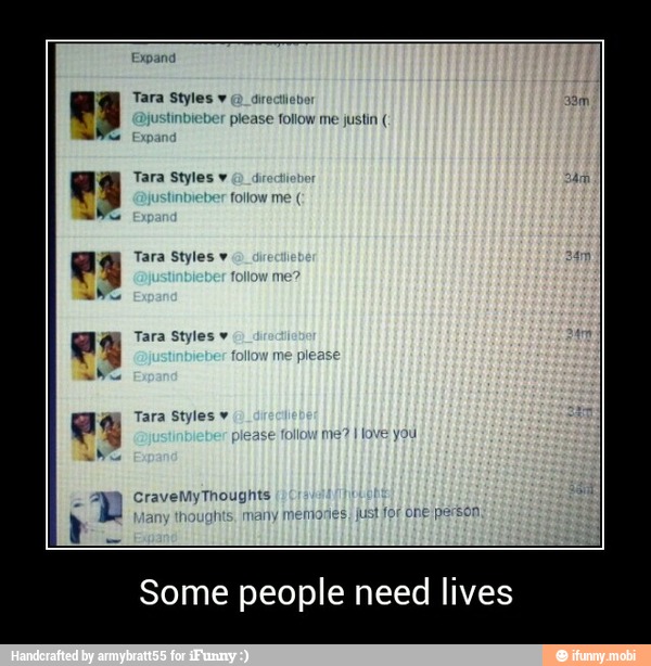Tara Styles
Some people need lives - Some people need lives
