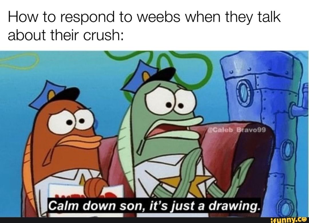 Calm Down Son It S Just A Drawing - Meme Pict