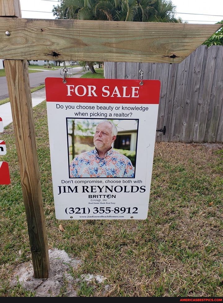 FOR SALE
Do you choose beauty or knowledge when picking a realtor?
Don't compromise, choose both with
JIM REYNOLDS
TON
(321) 355-8912
