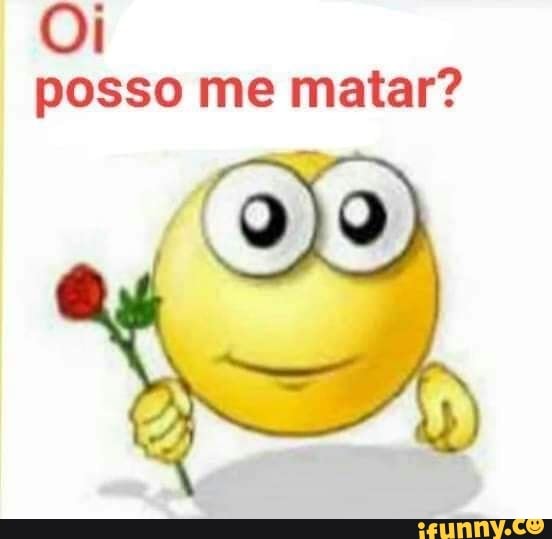 posso me matar?