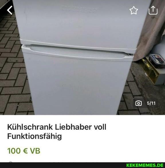 Kühlschrank Liebhaber voll
Funktionsfähig
100 VB