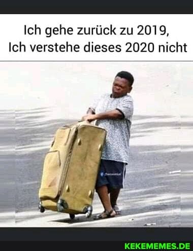 Ich gehe zurück zu 2019,
Ich verstehe dieses 2020 nicht