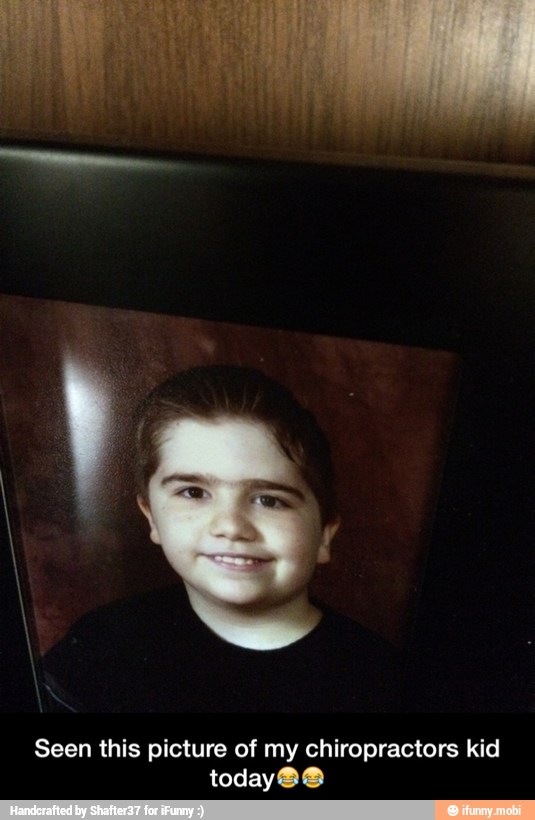 Seen this picture of my chiropractors kid
today 8 8 - Seen this picture of my chiropractors kid today๐๐