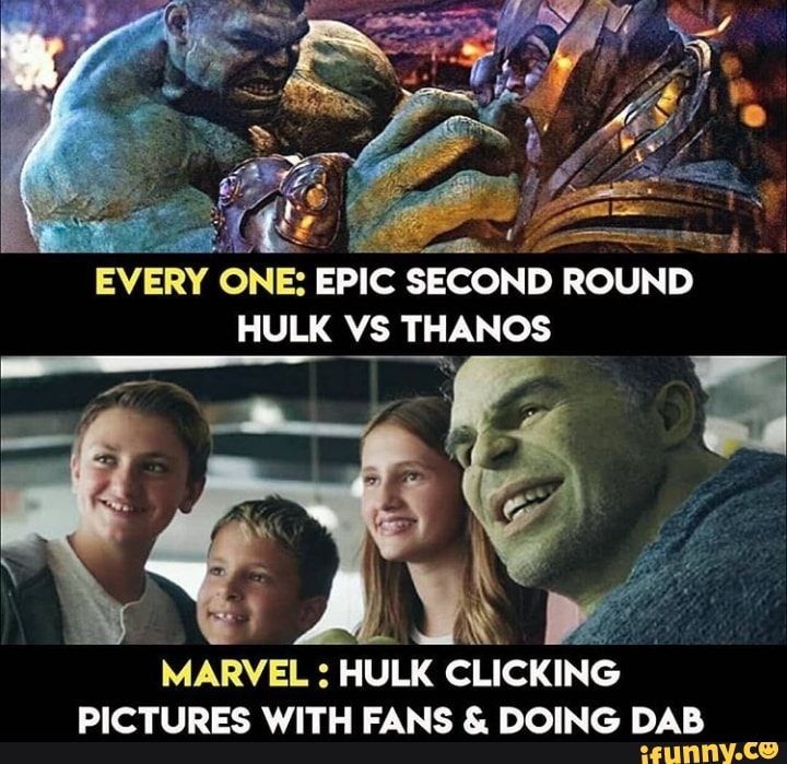 EVERY ONE: EPIC SECOND ROUND HULK VS THANOS s MARVEL: HULK CLICKING ...