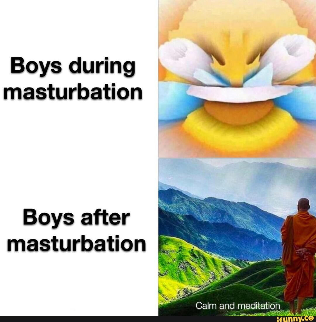 Boys during
ina
masturbation
Boys after
masturbation