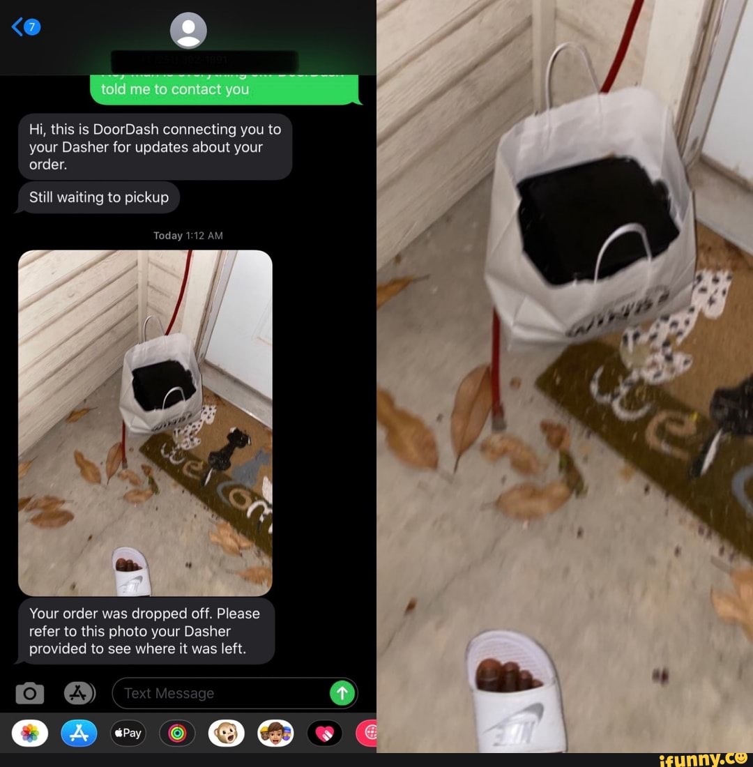 Told me to contact you Hi, this is DoorDash connecting you