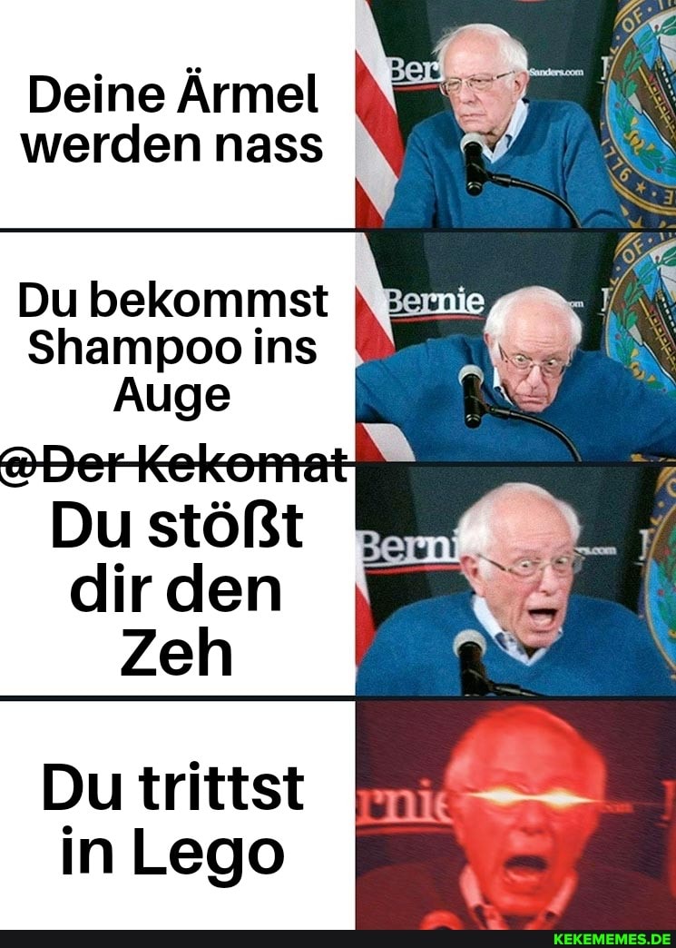 Deine Ärmel werden nass
Du bekommst
Shampoo ins
Auge
Du stößt dir den
Zeh
Du trittst in Lego