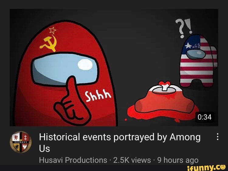 ad Historical events portrayed by Among
Us
Husavi Productions - 2.5K views - 9 hours ago