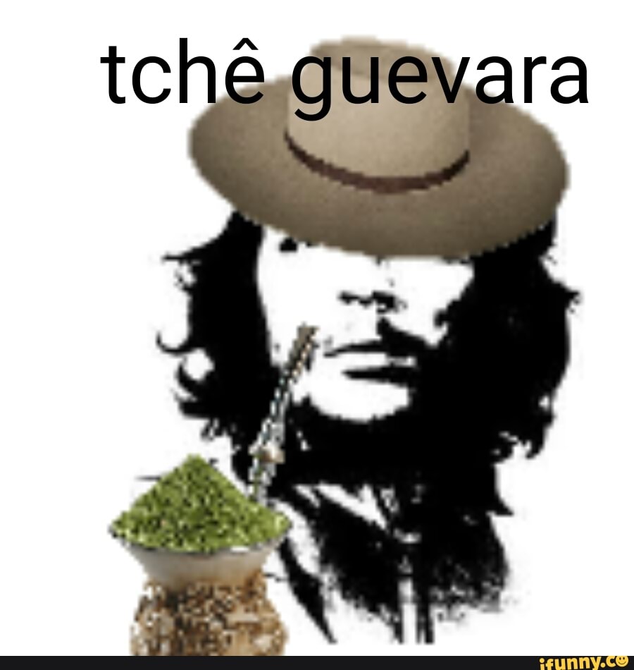 tche quevara
if