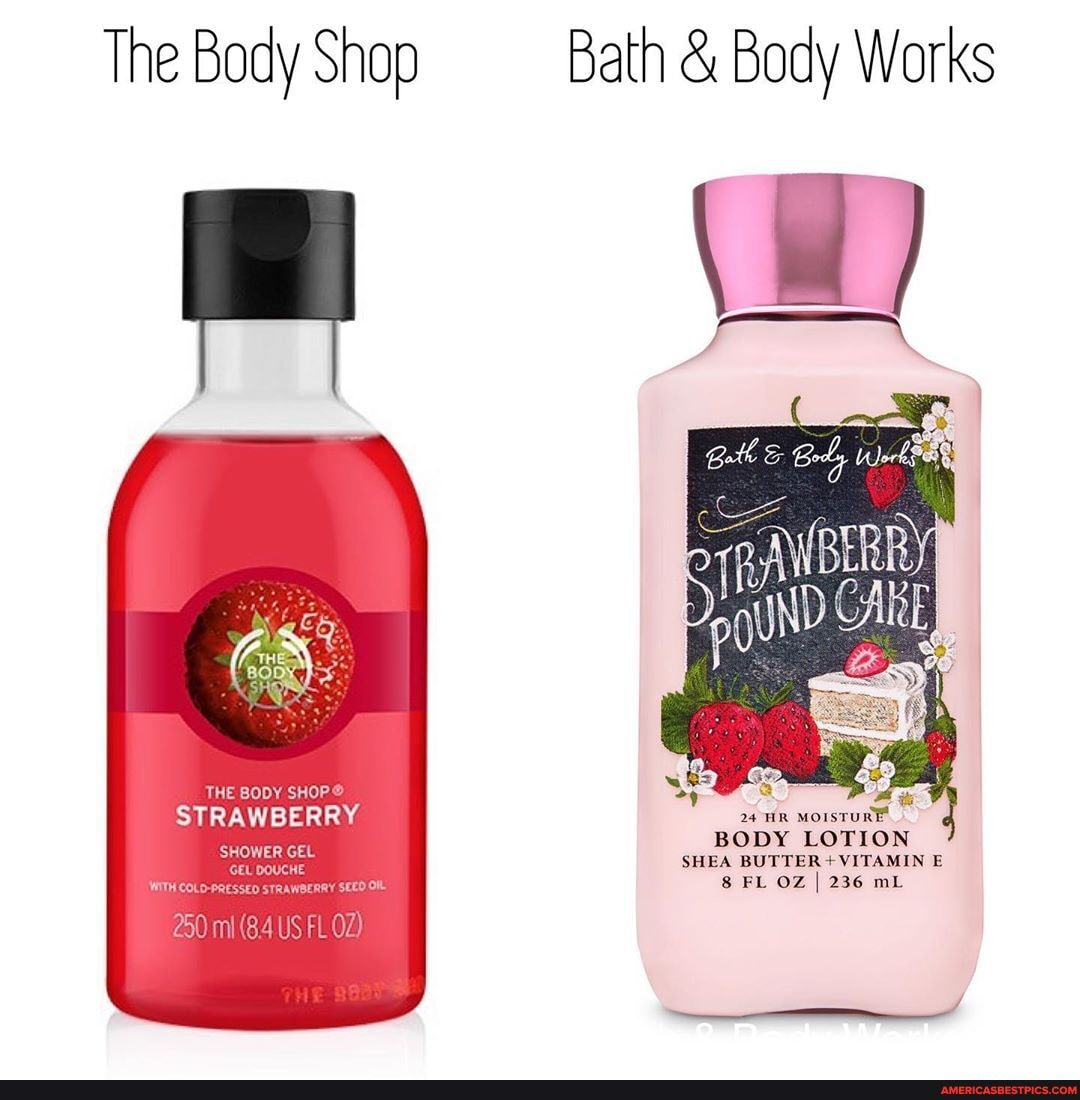 The Body Shop Bath & Body Works
24 HR MOISTURE BODY LOTION SHEA BUTTER + VITAMIN E
8 FL OZ I 236 mL
THE BODY SHOP
STRAWBERRY
250 USFL OD