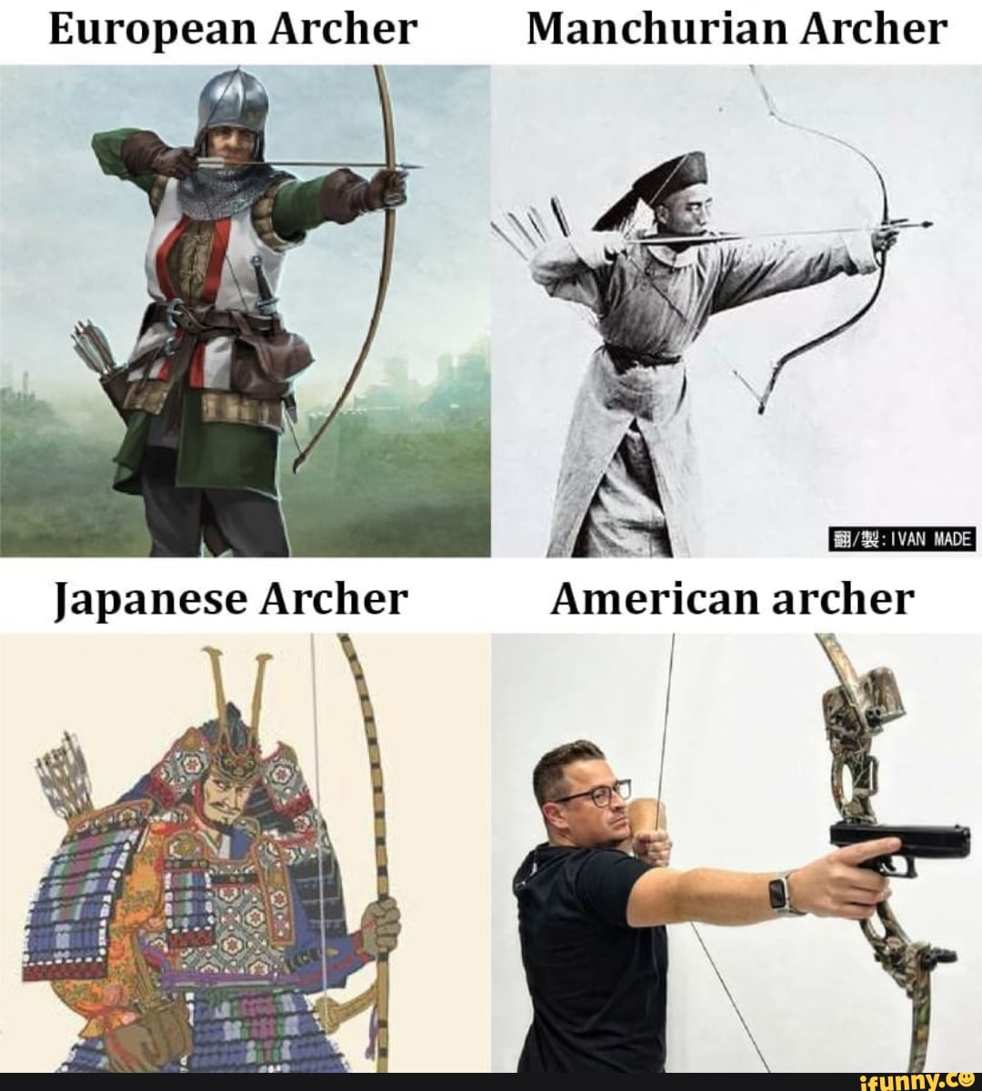 European Archer Manchurian Archer Japanese Archer American archer.