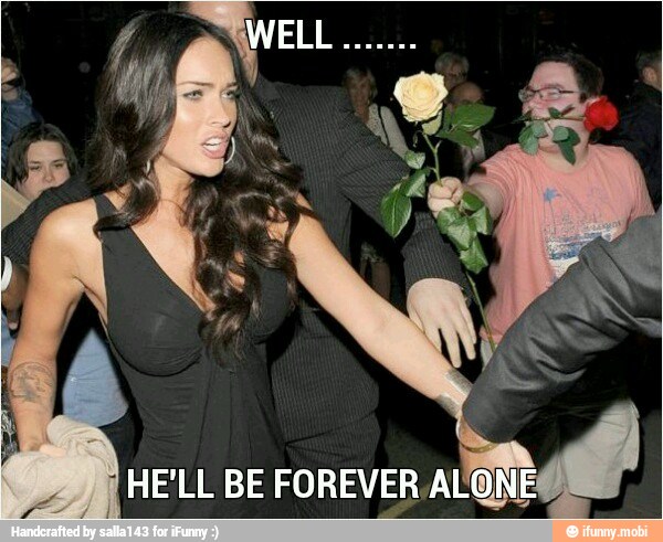 HE'LL BE FOREVER
ALONE