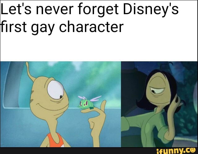 Let's never forget Disney's
irst gay character
