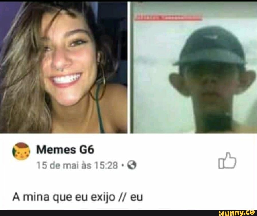 A mina que eu exijo eu