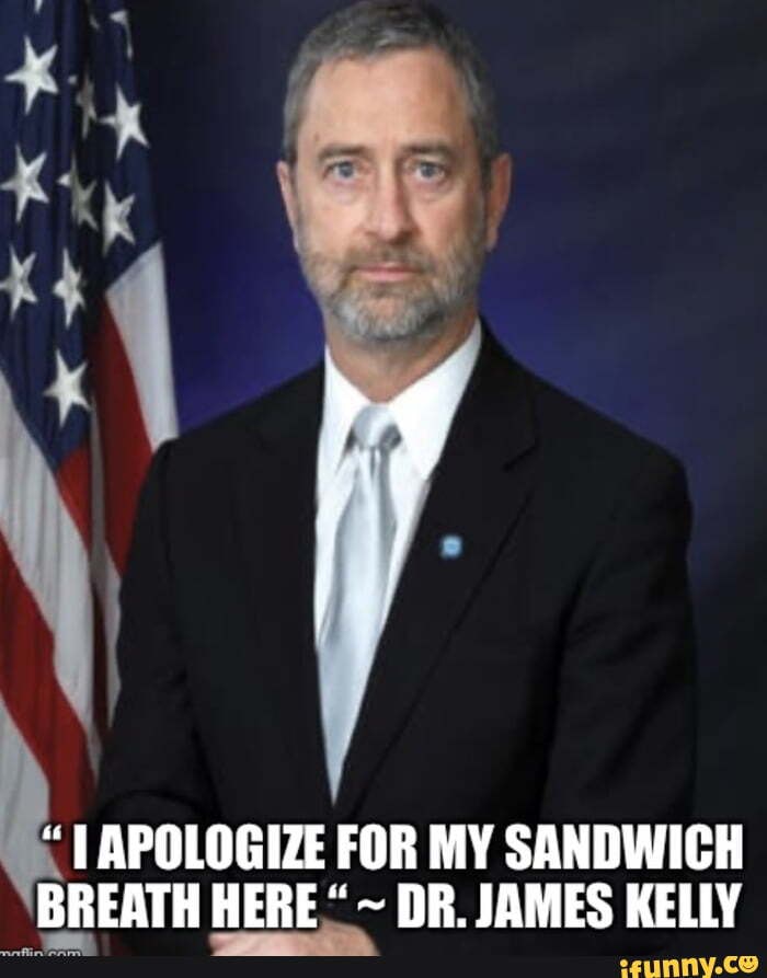 T APOLOGIZE FOR MY SANDWICH BREATH HERE DR JAMES KELLY IFunny t apologize for my sandwich breath here dr james kelly ifunny