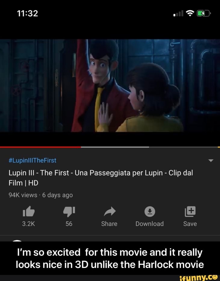 Lupin Passeggiata per Lupin Clip
Film I HD
I'm so excited for this movie and it really
looks nice in 3D unlike the Harlock movie - I’m so excited for this movie and it really looks nice in 3D unlike the Harlock movie