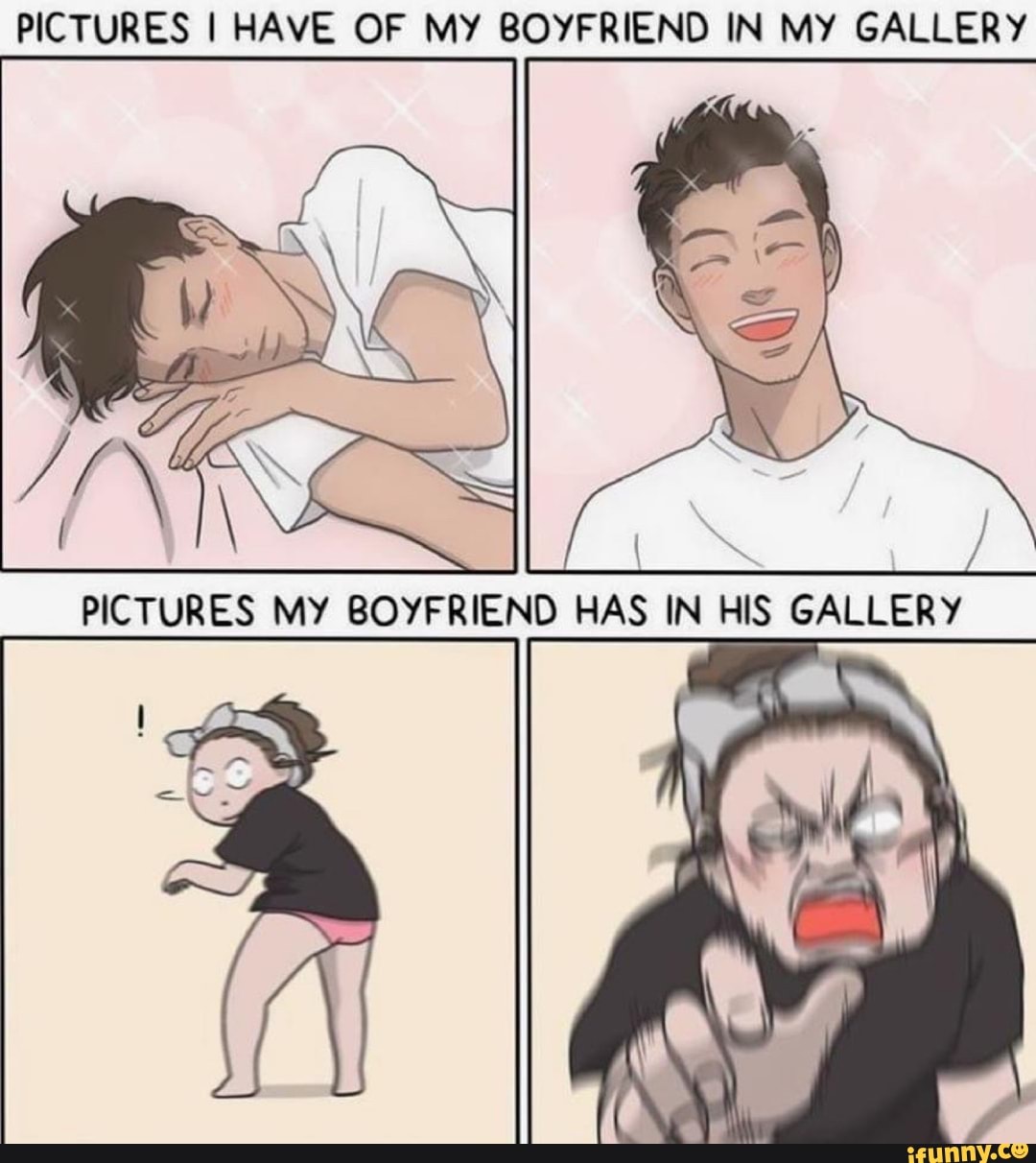 PICTURES I HAVE OF MY BOYFRIEND IN My GALLERY