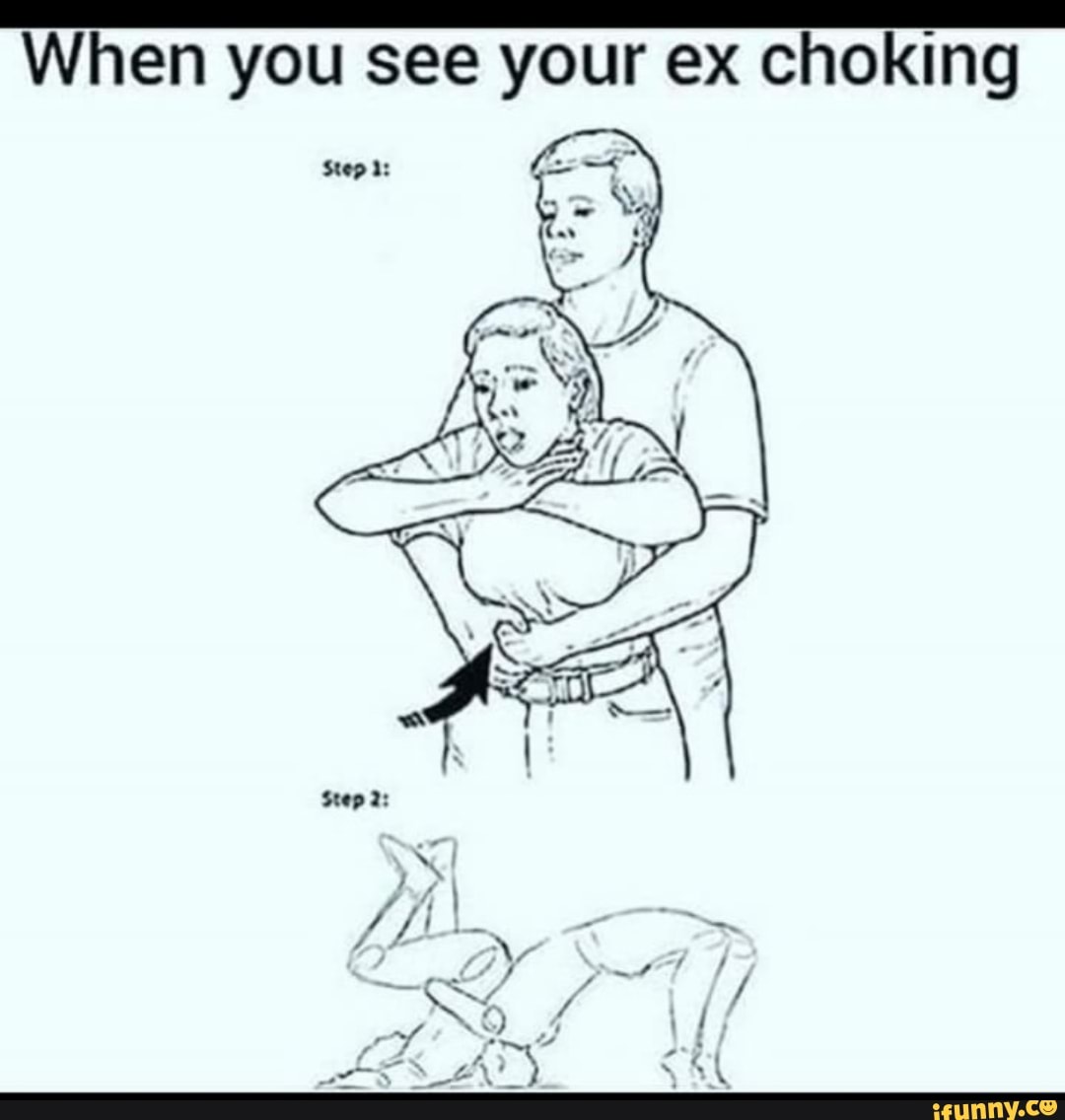 es
When you see your ex choking
