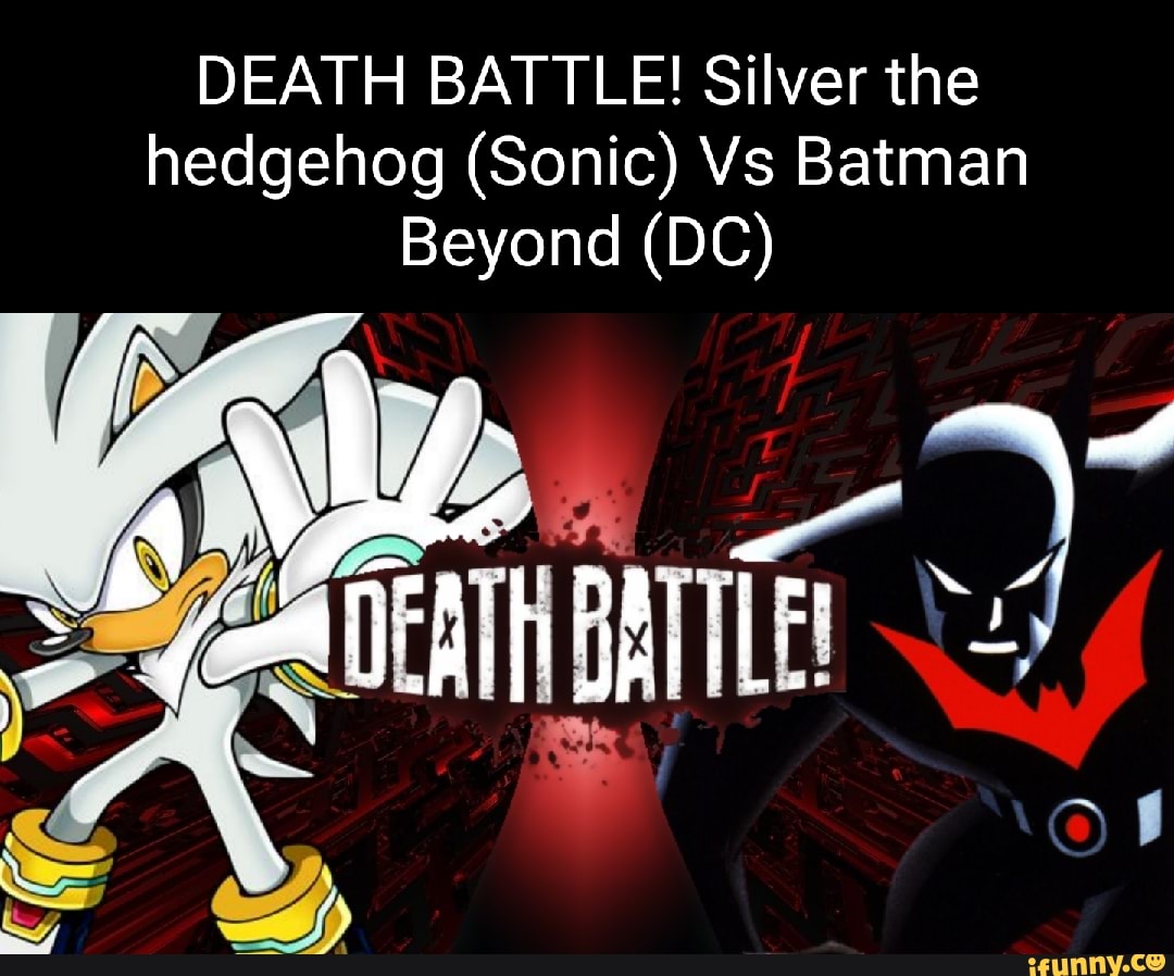 Silver The Hedgehog Vs Death Battle