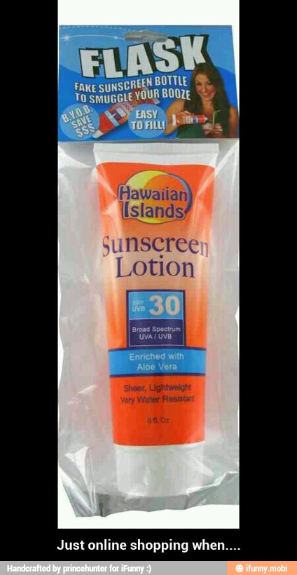 sunscree
Just online shopping when.... - Just online shopping when....