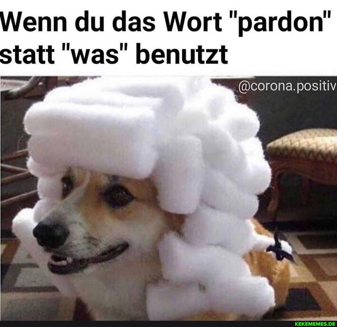 statt "was" benutzt
@corona.positiv