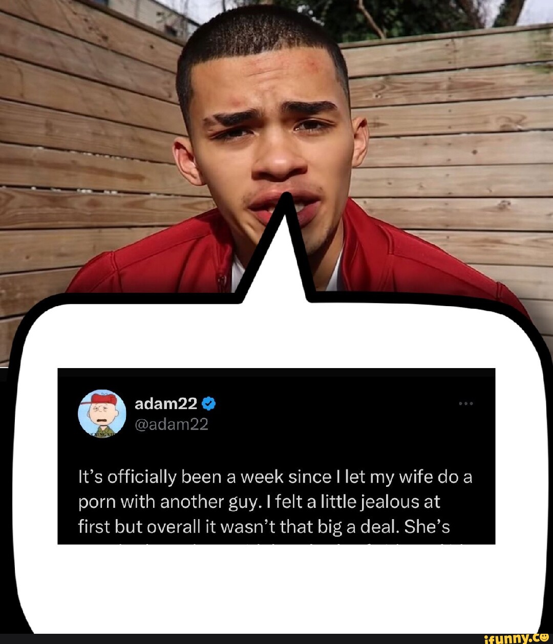 Adam22 Adam22 Its Officially Been A Week Since I Let My Wife Do Porn With Another Guy I Felt 