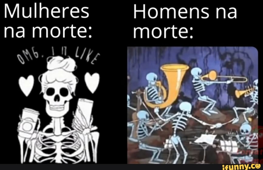 Mulheres Homens na
na morte: morte: