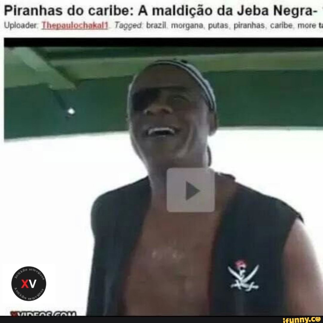 Piranhas do caribe: A maldição da Jeba Negra-
Uploader Thepaulochakal! Tagged brazil morgana. putas. piranhas, caribe more t Pp Ihepaulochak: