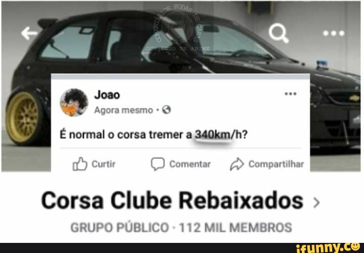 Joao
Agora mesmo
É normal o corsa tremer a
Curtir comentar Compartilhar
Corsa Clube Rebaixados
GRUPO PUBLICO - 112 MiL MEMBROS
