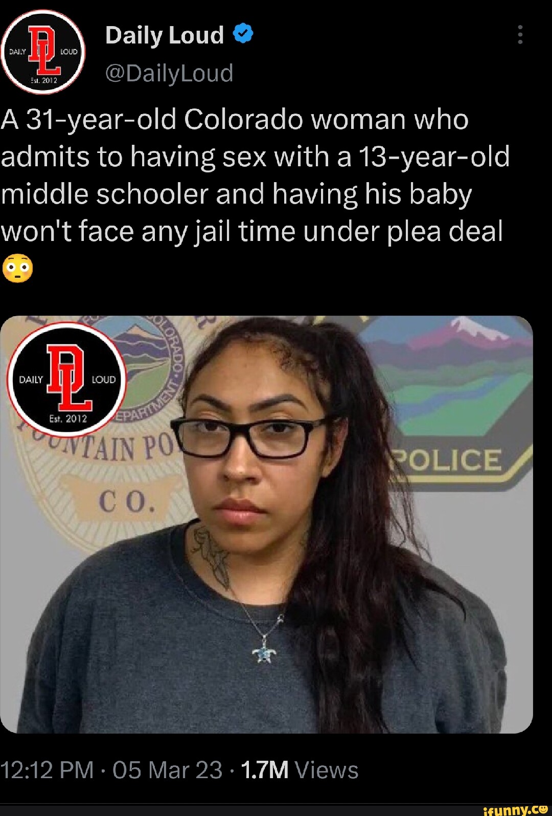 DailyLoud A 31-year-old Colorado woman who admits to having sex with a  13-year-