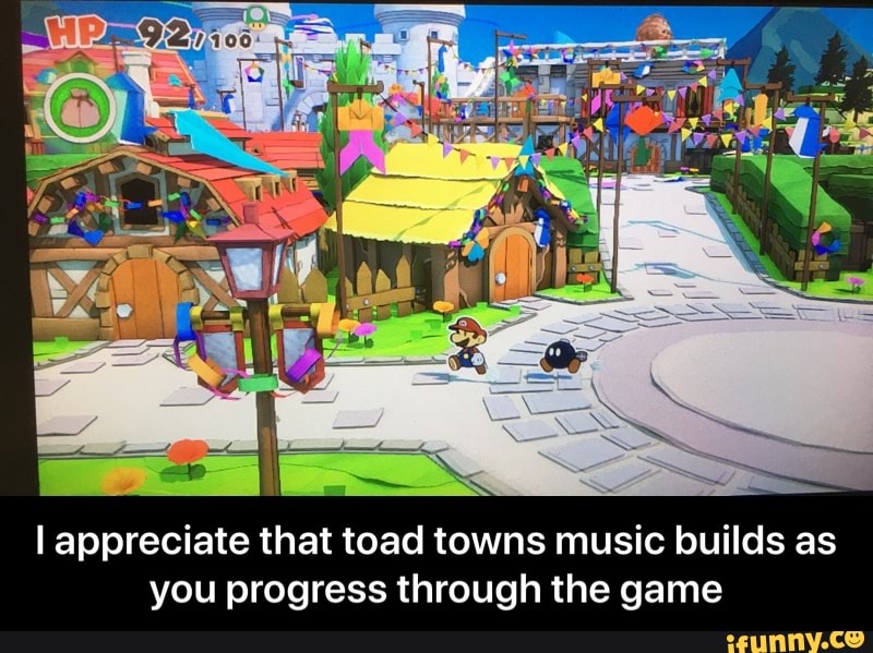 I appreciate that toad towns music builds as you progress through the