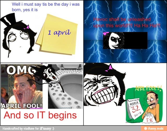 Well i must say tis be the day i was
born, yes it is