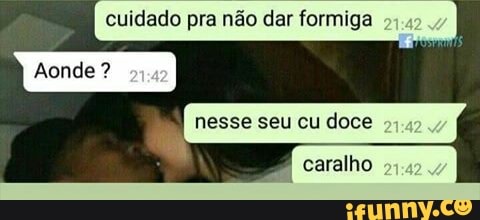 cuidado pra não dar formiga