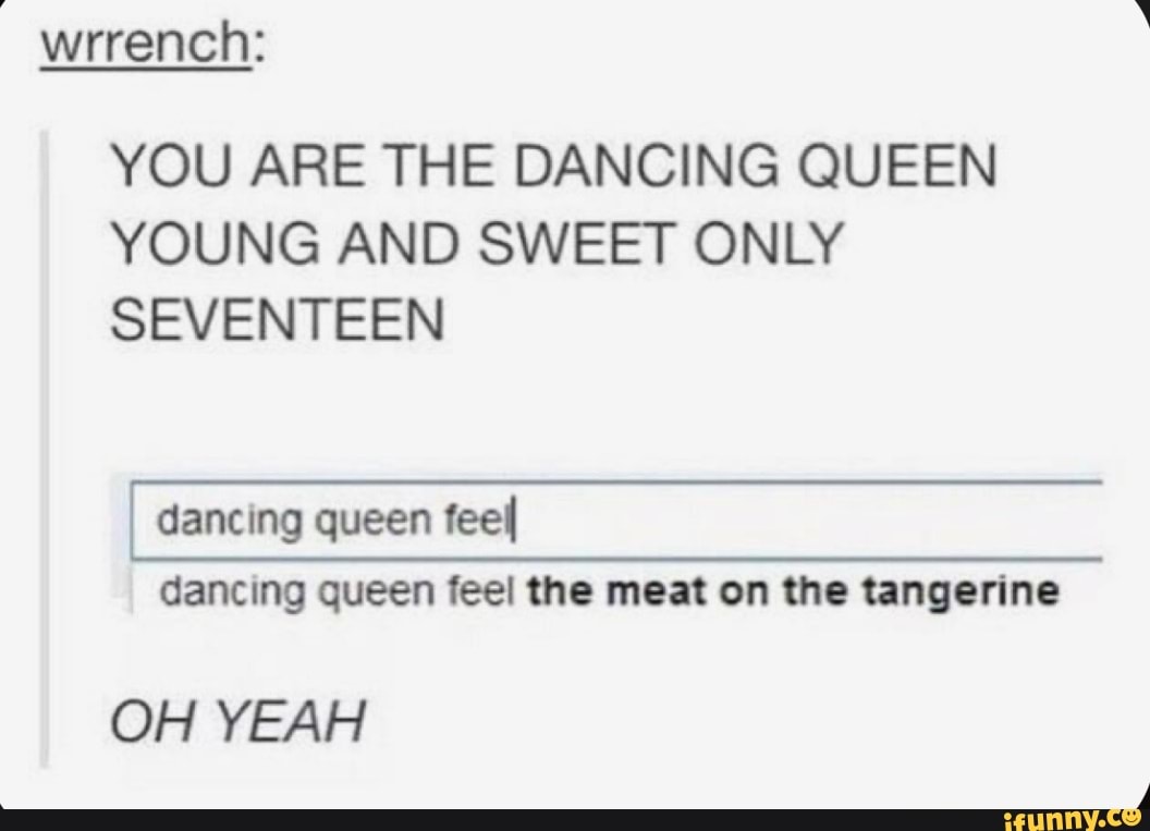 Only joking перевод. You are the Dancing Queen. Торт Dancing Queen young and Sweet only 17.