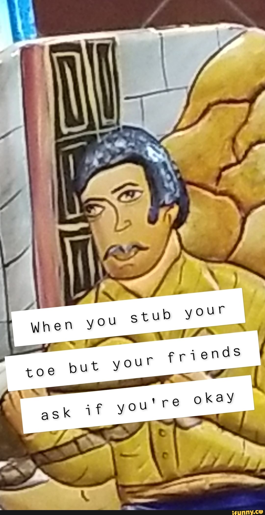 toe
but your f