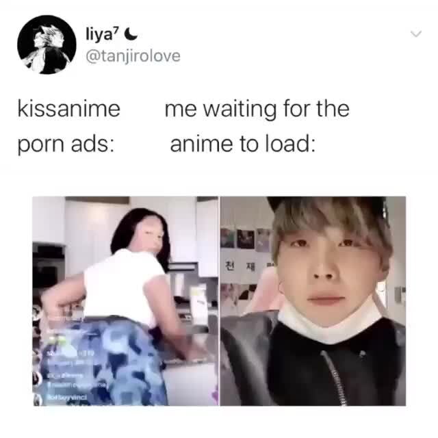 Im sorry for this (Frickin Kissanime ads) : r/Animemes