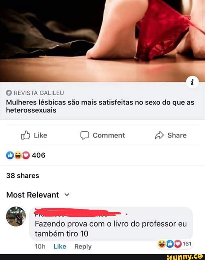 O REVISTA GALILEU
Mulheres lésbicas são mais satisfeitas no sexo do que as
heterossexuais
to Rcia cido
Fazendo prova com
o
livro do professor eu
também tiro 10
600