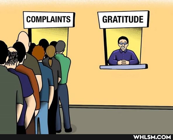 GRATITUDE
COMPLAINTS
