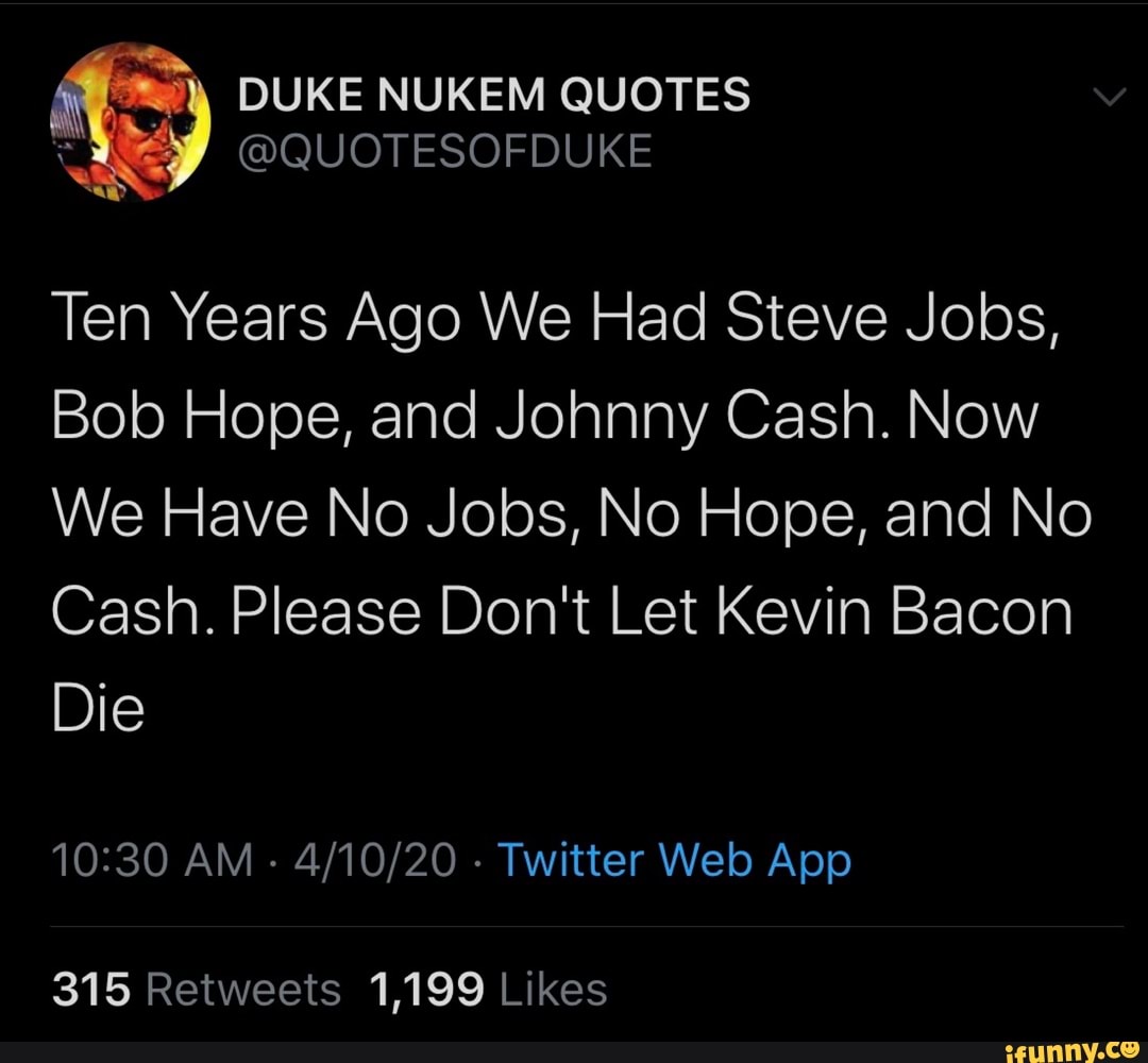 Ten Years Ago We Had Steve Jobs, Bob Hope, and Johnny Cash. Now We Have No Jobs, No Hope, and No