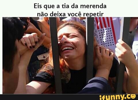 Eis que a tia da merenda