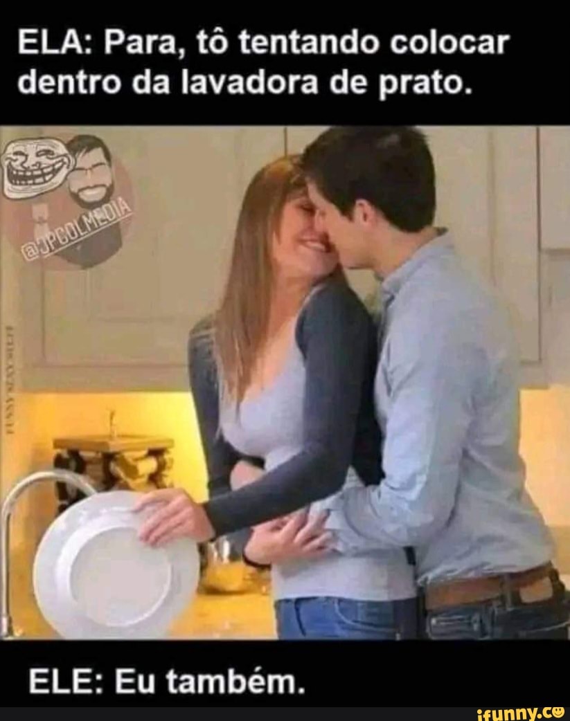 Ela Para Tô Tentando Colocar Dentro Da Lavadora De Prato Ele Eu