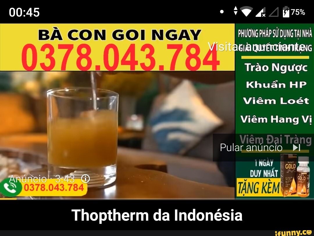 BA CON GOD NGAY DUNG Trao Nguoc
Khuan HP Viem Lot
Viem Hang Vi
Viem Dai Tran
IA NG
0378.043.784
Thoptherm da Indonesia
Kl AVI - Thoptherm da Indonésia