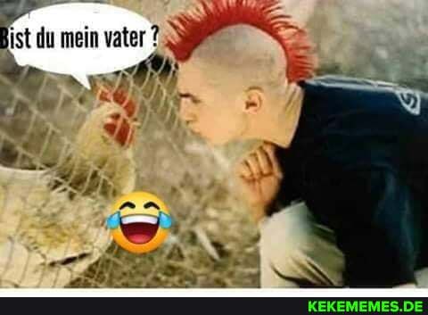 du mein vater ?