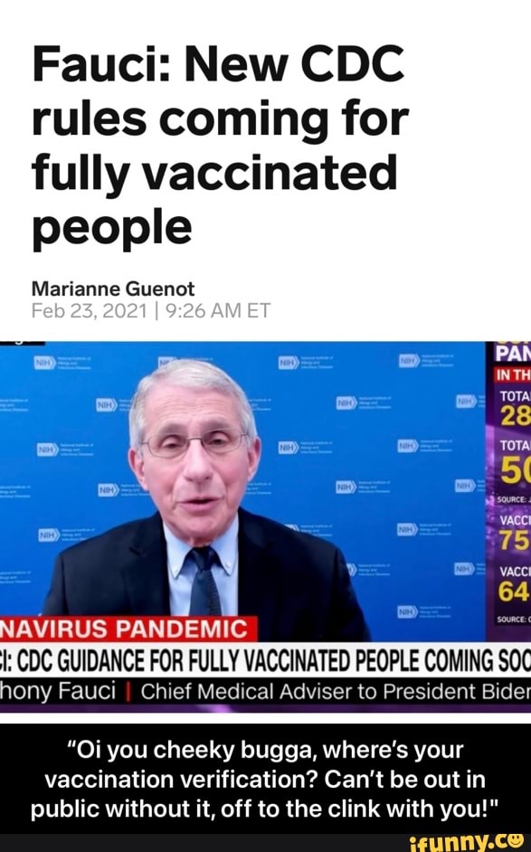 Fauci: New CDC rules coming for fully vaccinated people ...