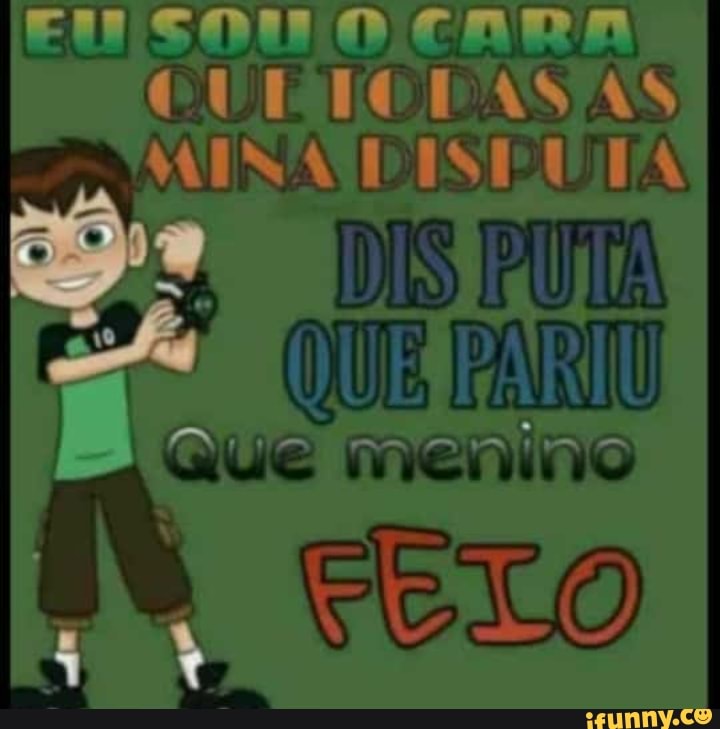 B Que menino